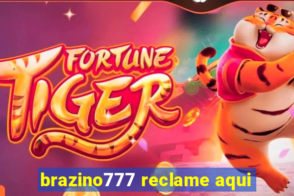 brazino777 reclame aqui